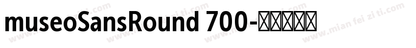 museoSansRound 700字体转换